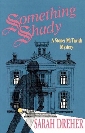 [Stoner McTavish Mysteries 02] • Something Shady